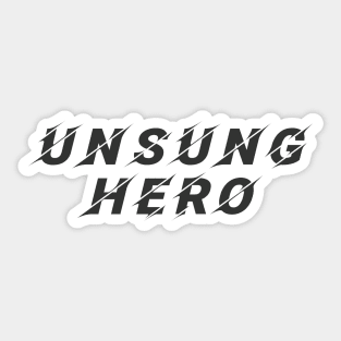 Unsung Hero Sticker